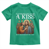 It Started Out With A Kiss Funny Jesus Christian Easter Toddler T Shirt Judas Betrayal Jesus Faith Message Biblical Humor