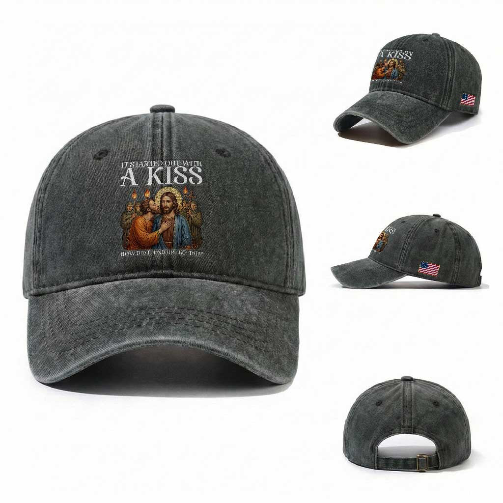It Started Out With A Kiss Funny Jesus Christian Easter Washed Cotton Baseball Cap Judas Betrayal Jesus Faith Message Biblical Humor