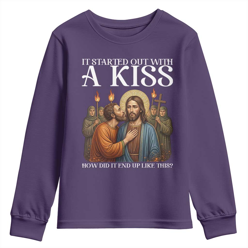 It Started Out With A Kiss Funny Jesus Christian Easter Youth Sweatshirt Judas Betrayal Jesus Faith Message Biblical Humor