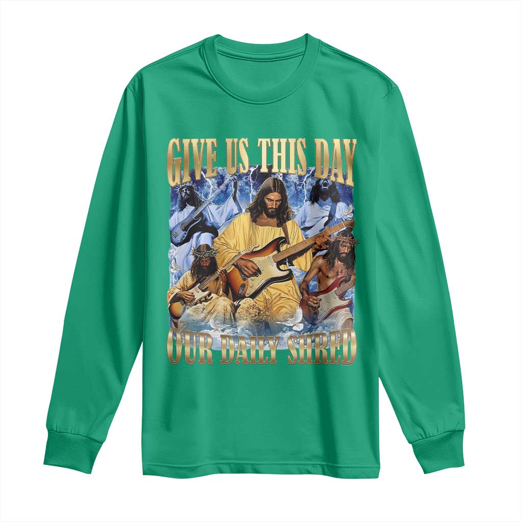 Give Us This Day Our Daily Shred Funny Christian Jesus Rock Long Sleeve Shirt Faith Humor Music Lover Inspired Gift