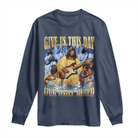 Give Us This Day Our Daily Shred Funny Christian Jesus Rock Long Sleeve Shirt Faith Humor Music Lover Inspired Gift