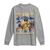 Give Us This Day Our Daily Shred Funny Christian Jesus Rock Long Sleeve Shirt Faith Humor Music Lover Inspired Gift