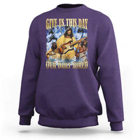 Give Us This Day Our Daily Shred Funny Christian Jesus Rock Sweatshirt Faith Humor Music Lover Inspired Gift