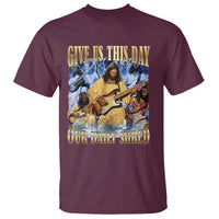 Give Us This Day Our Daily Shred Funny Christian Jesus Rock T Shirt Faith Humor Music Lover Inspired Gift