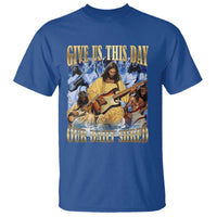 Give Us This Day Our Daily Shred Funny Christian Jesus Rock T Shirt Faith Humor Music Lover Inspired Gift