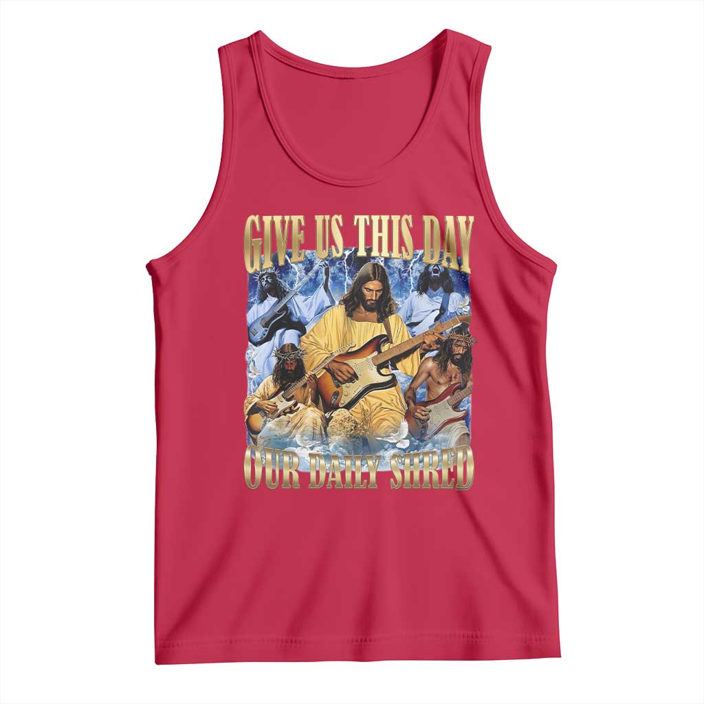 Give Us This Day Our Daily Shred Funny Christian Jesus Rock Tank Top Faith Humor Music Lover Inspired Gift