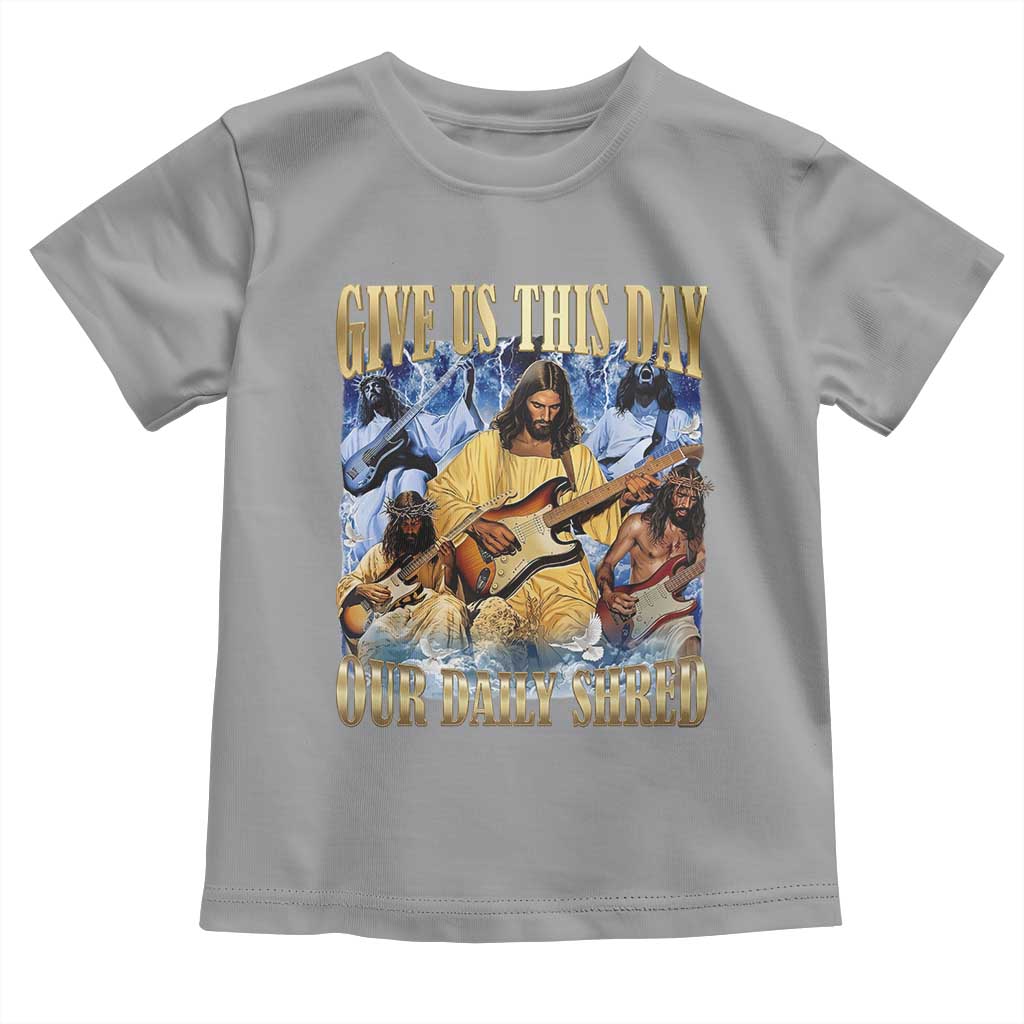 Give Us This Day Our Daily Shred Funny Christian Jesus Rock Toddler T Shirt Faith Humor Music Lover Inspired Gift