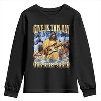 Give Us This Day Our Daily Shred Funny Christian Jesus Rock Youth Sweatshirt Faith Humor Music Lover Inspired Gift