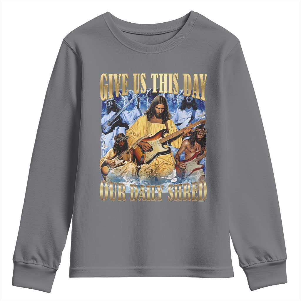 Give Us This Day Our Daily Shred Funny Christian Jesus Rock Youth Sweatshirt Faith Humor Music Lover Inspired Gift