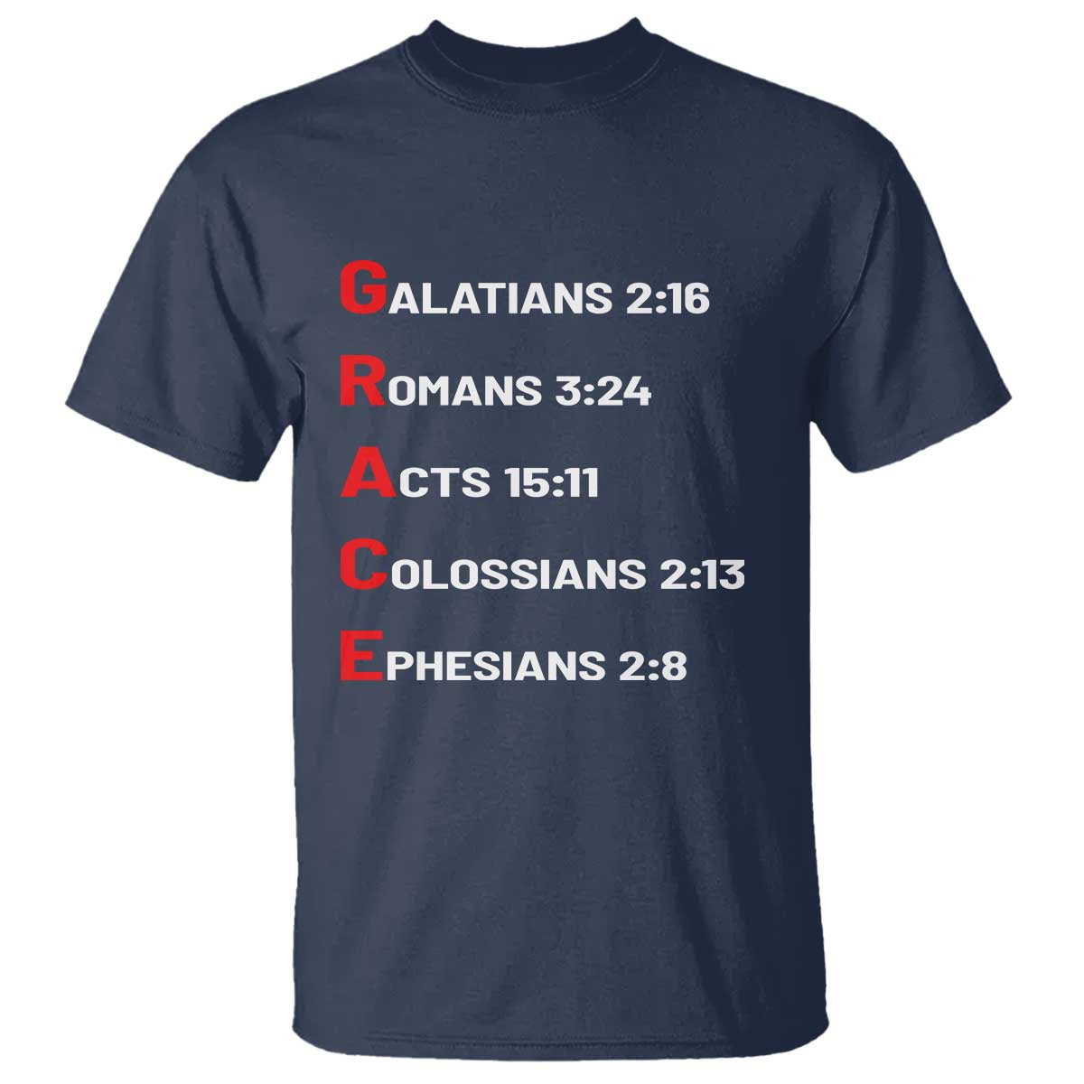 GRACE Christian Scripture Acronym T Shirt Bible Verses Galatians Romans Acts Colossians Ephesians Faith Message Gift
