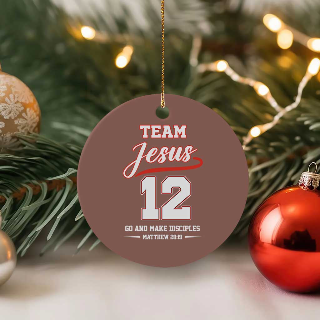 Team Jesus 12 Christian Sports Style Ceramic Ornament Go And Make Disciples Matthew 28:19 Faith Athletic Inspired Gift