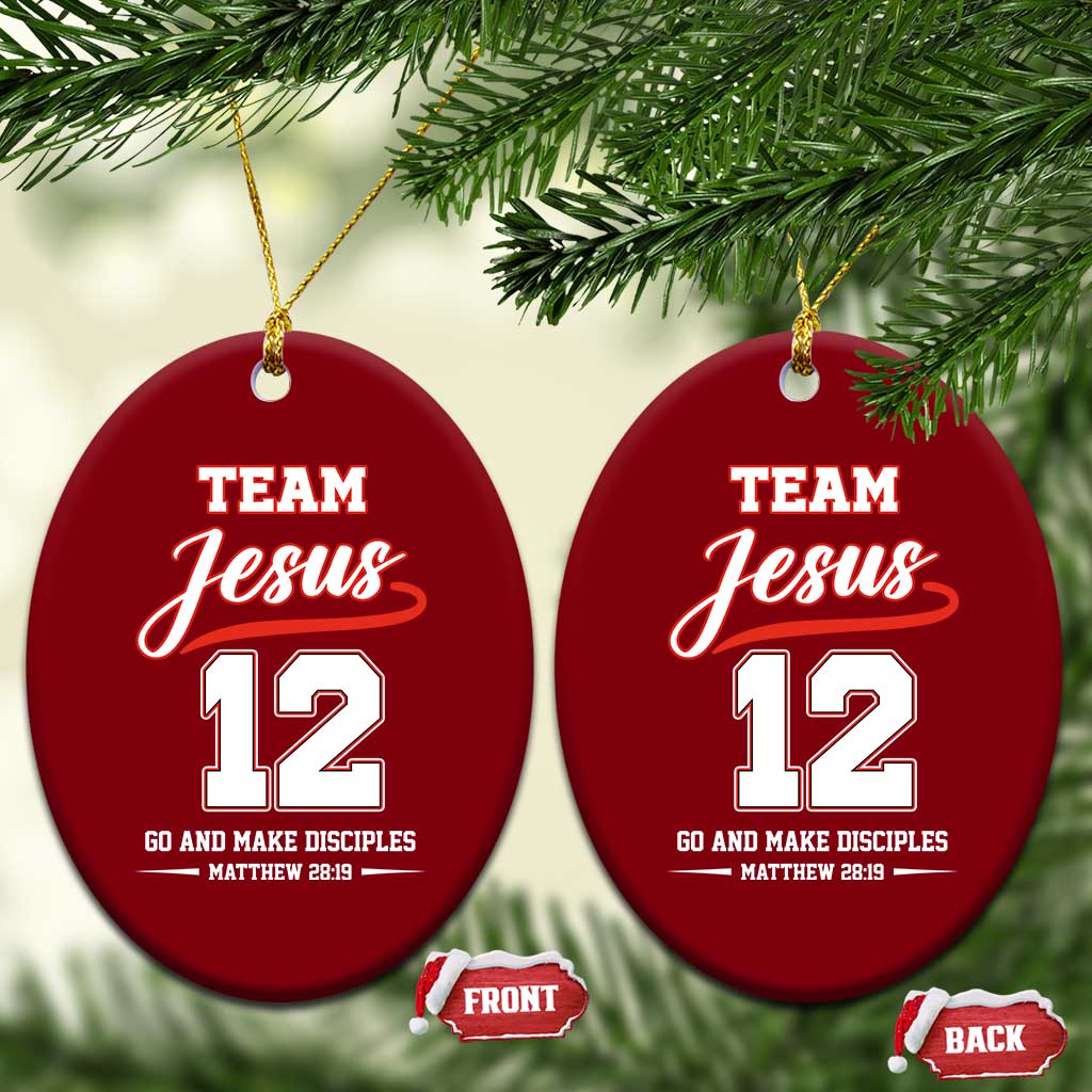 Team Jesus 12 Christian Sports Style Ceramic Ornament Go And Make Disciples Matthew 28:19 Faith Athletic Inspired Gift