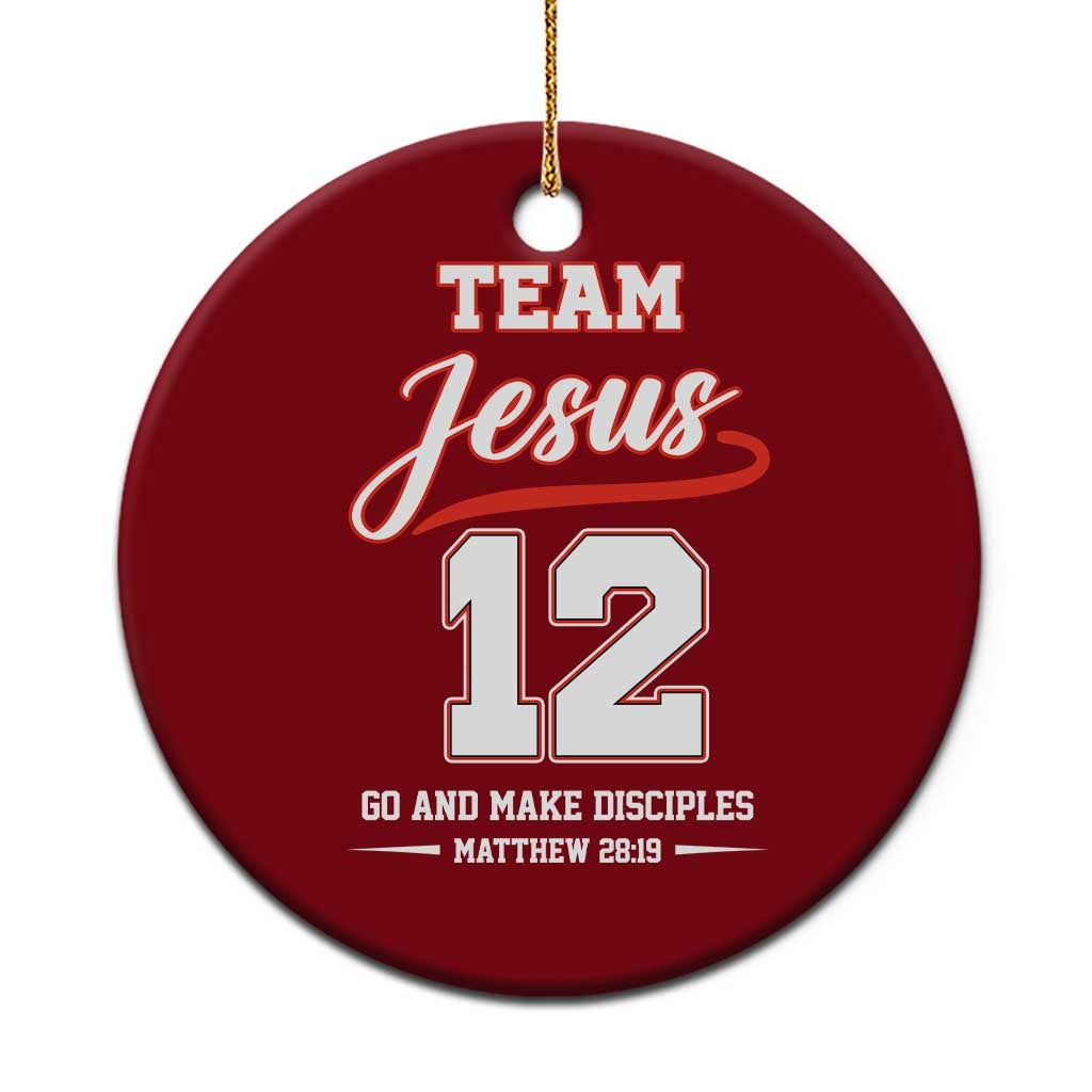 Team Jesus 12 Christian Sports Style Ceramic Ornament Go And Make Disciples Matthew 28:19 Faith Athletic Inspired Gift