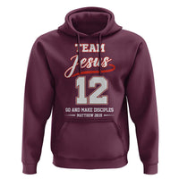 Team Jesus 12 Christian Sports Style Hoodie Go And Make Disciples Matthew 28:19 Faith Athletic Inspired Gift