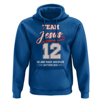 Team Jesus 12 Christian Sports Style Hoodie Go And Make Disciples Matthew 28:19 Faith Athletic Inspired Gift