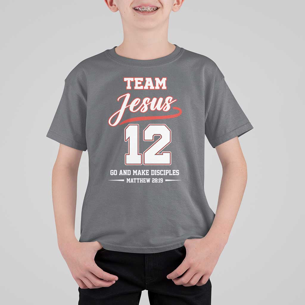 Team Jesus 12 Christian Sports Style T Shirt For Kid Go And Make Disciples Matthew 28:19 Faith Athletic Inspired Gift