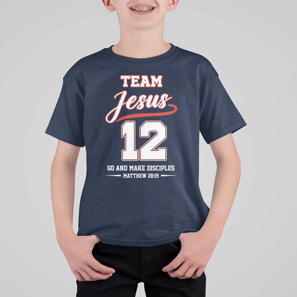 Team Jesus 12 Christian Sports Style T Shirt For Kid Go And Make Disciples Matthew 28:19 Faith Athletic Inspired Gift
