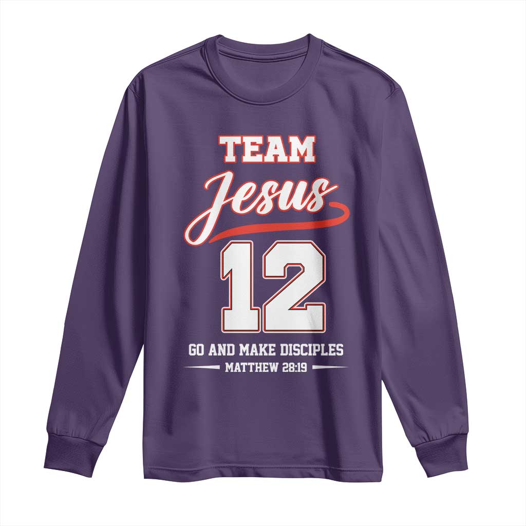 Team Jesus 12 Christian Sports Style Long Sleeve Shirt Go And Make Disciples Matthew 28:19 Faith Athletic Inspired Gift