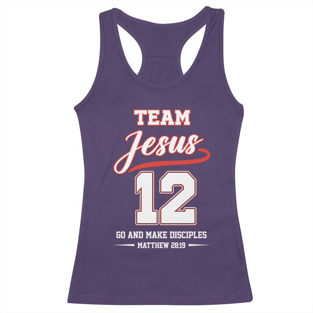 Team Jesus 12 Christian Sports Style Racerback Tank Top Go And Make Disciples Matthew 28:19 Faith Athletic Inspired Gift