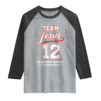 Team Jesus 12 Christian Sports Style Raglan Shirt Go And Make Disciples Matthew 28:19 Faith Athletic Inspired Gift