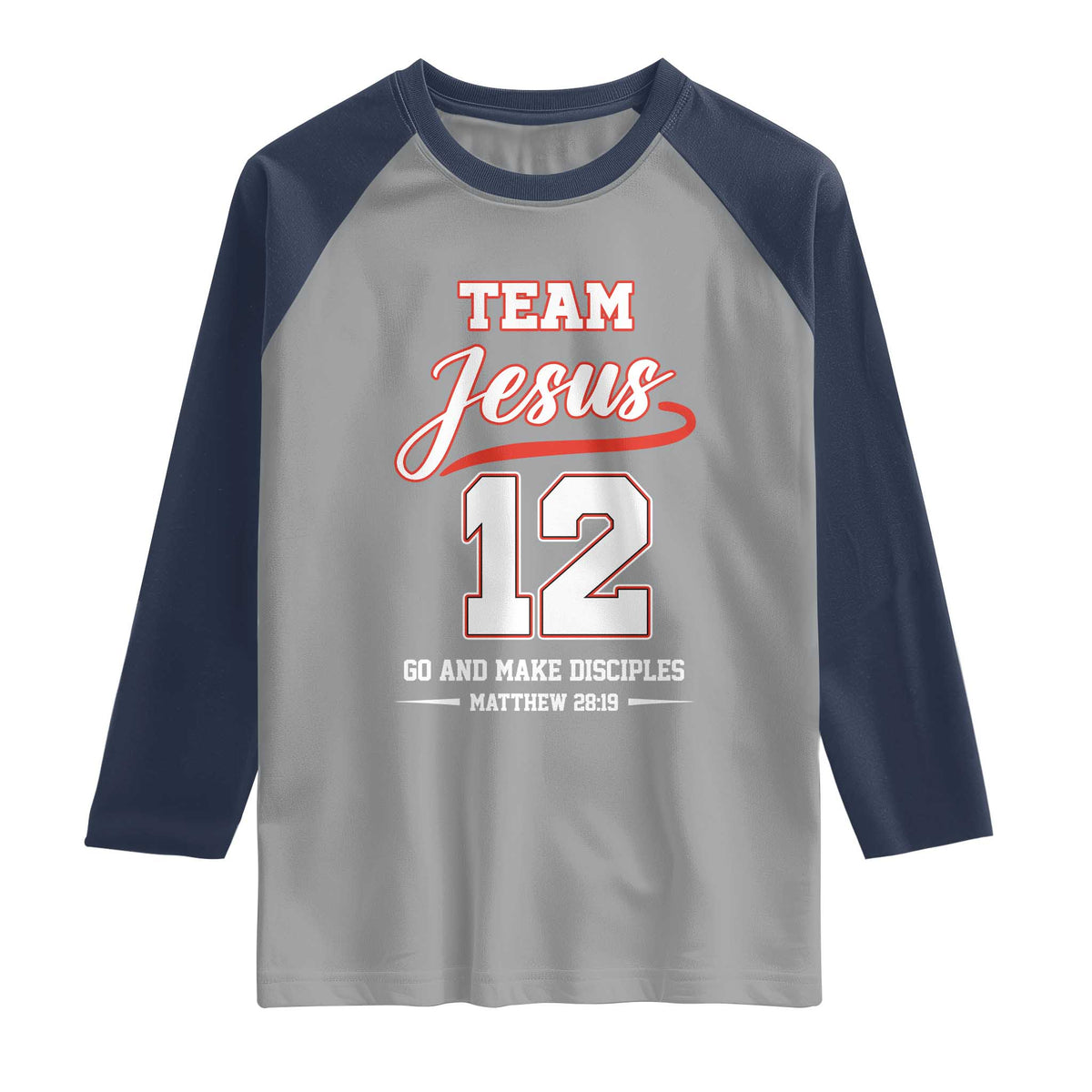 Team Jesus 12 Christian Sports Style Raglan Shirt Go And Make Disciples Matthew 28:19 Faith Athletic Inspired Gift