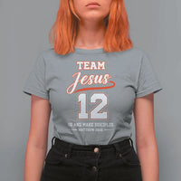 Team Jesus 12 Christian Sports Style T Shirt For Women Go And Make Disciples Matthew 28:19 Faith Athletic Inspired Gift