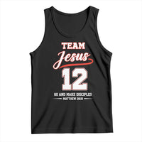 Team Jesus 12 Christian Sports Style Tank Top Go And Make Disciples Matthew 28:19 Faith Athletic Inspired Gift