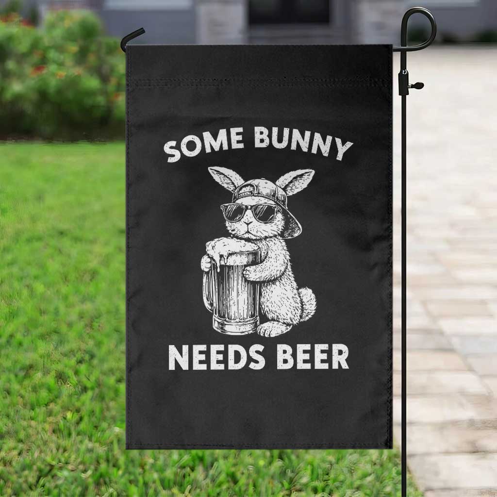Some Bunny Needs Beer Funny Easter Drinking Humor Garden Flag Cool Rabbit with Sunglasses Graphic Gift