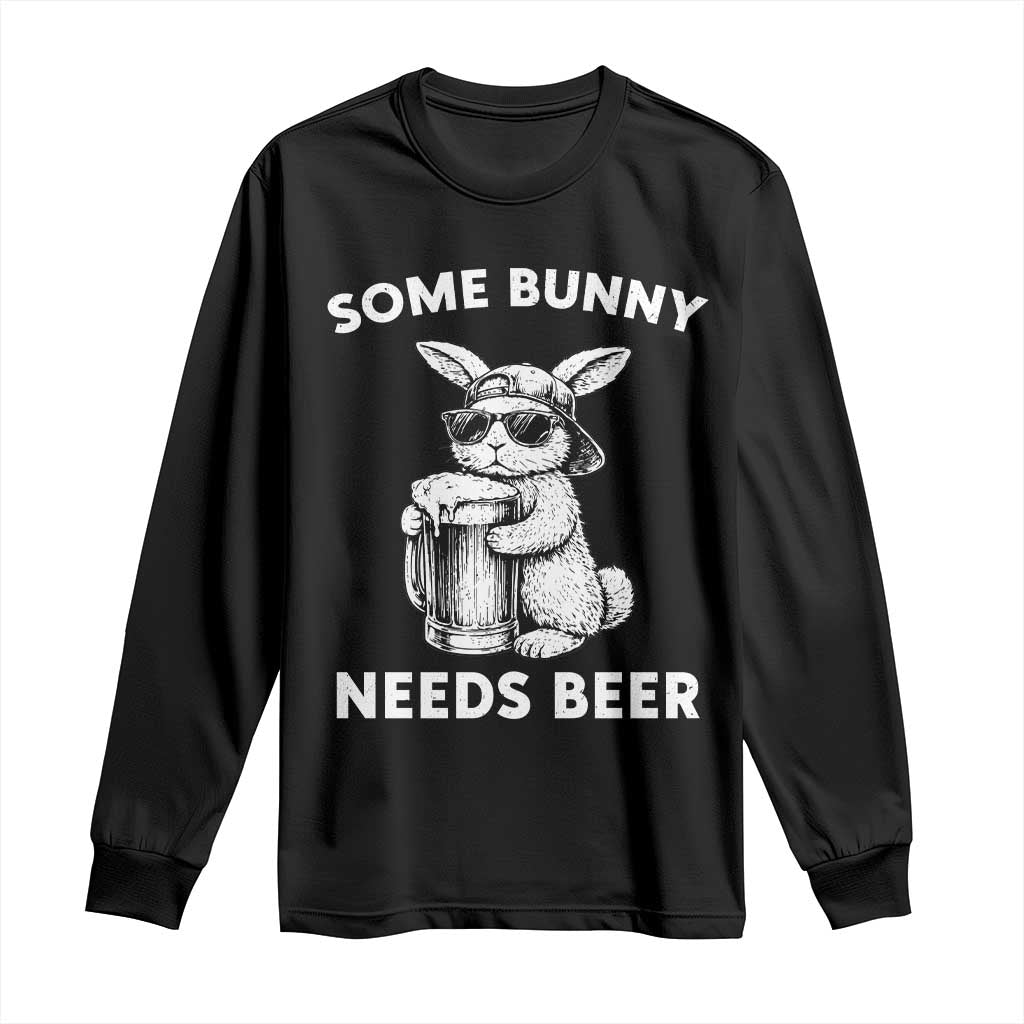 Some Bunny Needs Beer Funny Easter Drinking Humor Long Sleeve Shirt Cool Rabbit with Sunglasses Graphic Gift
