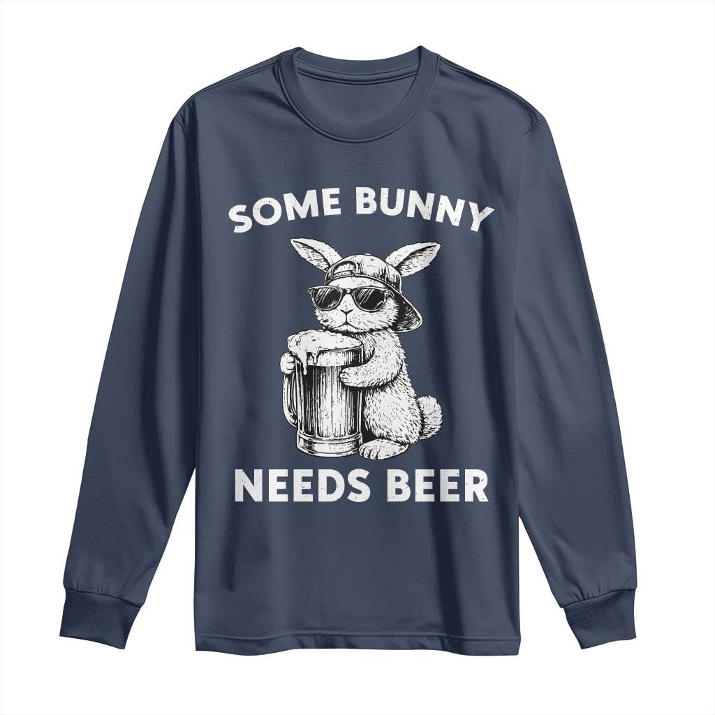 Some Bunny Needs Beer Funny Easter Drinking Humor Long Sleeve Shirt Cool Rabbit with Sunglasses Graphic Gift