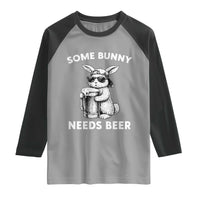 Some Bunny Needs Beer Funny Easter Drinking Humor Raglan Shirt Cool Rabbit with Sunglasses Graphic Gift