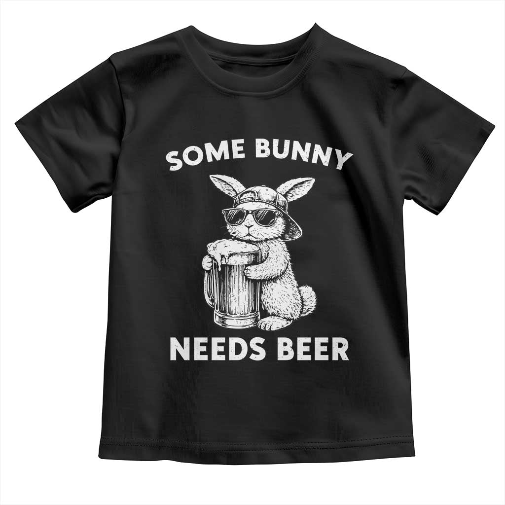 Some Bunny Needs Beer Funny Easter Drinking Humor Toddler T Shirt Cool Rabbit with Sunglasses Graphic Gift