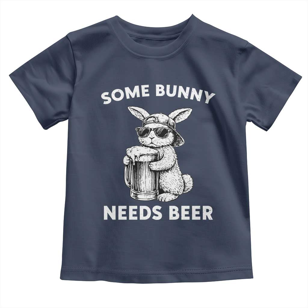Some Bunny Needs Beer Funny Easter Drinking Humor Toddler T Shirt Cool Rabbit with Sunglasses Graphic Gift