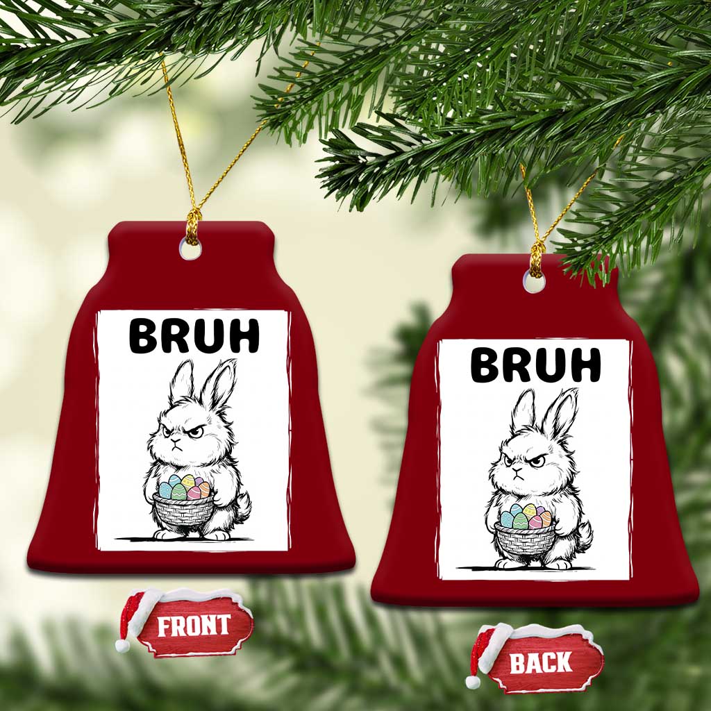 Bruh Angry Easter Bunny with Eggs Basket Ceramic Ornament Funny Rabbit Meme Humor Graphic Gift