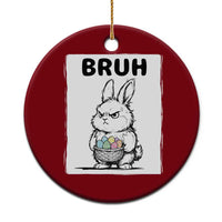 Bruh Angry Easter Bunny with Eggs Basket Ceramic Ornament Funny Rabbit Meme Humor Graphic Gift