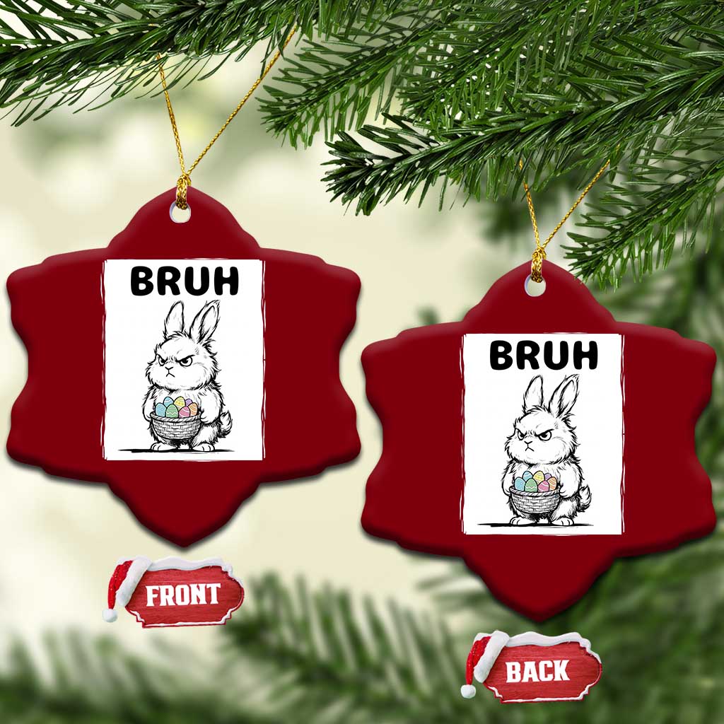 Bruh Angry Easter Bunny with Eggs Basket Ceramic Ornament Funny Rabbit Meme Humor Graphic Gift