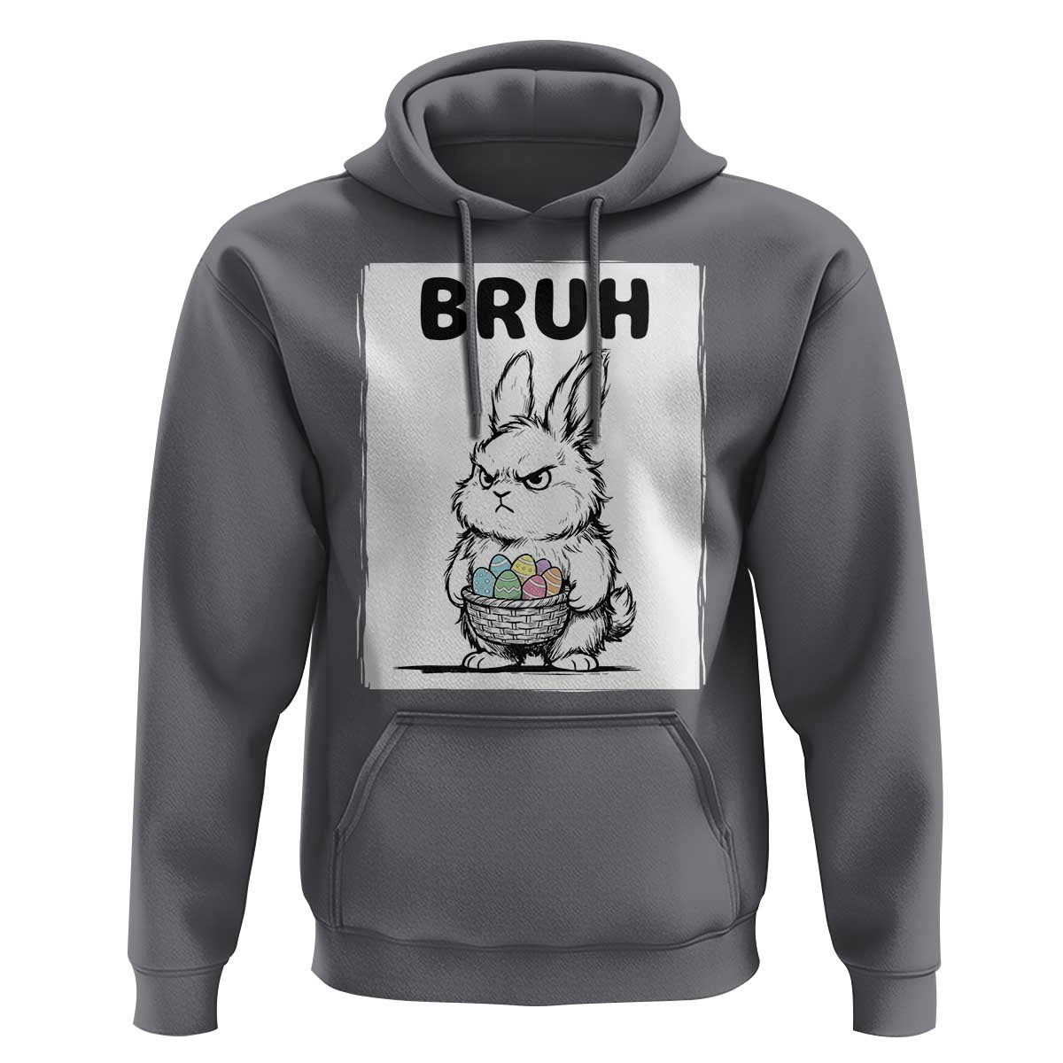 Bruh Angry Easter Bunny with Eggs Basket Hoodie Funny Rabbit Meme Humor Graphic Gift