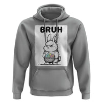 Bruh Angry Easter Bunny with Eggs Basket Hoodie Funny Rabbit Meme Humor Graphic Gift