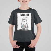 Bruh Angry Easter Bunny with Eggs Basket T Shirt For Kid Funny Rabbit Meme Humor Graphic Gift