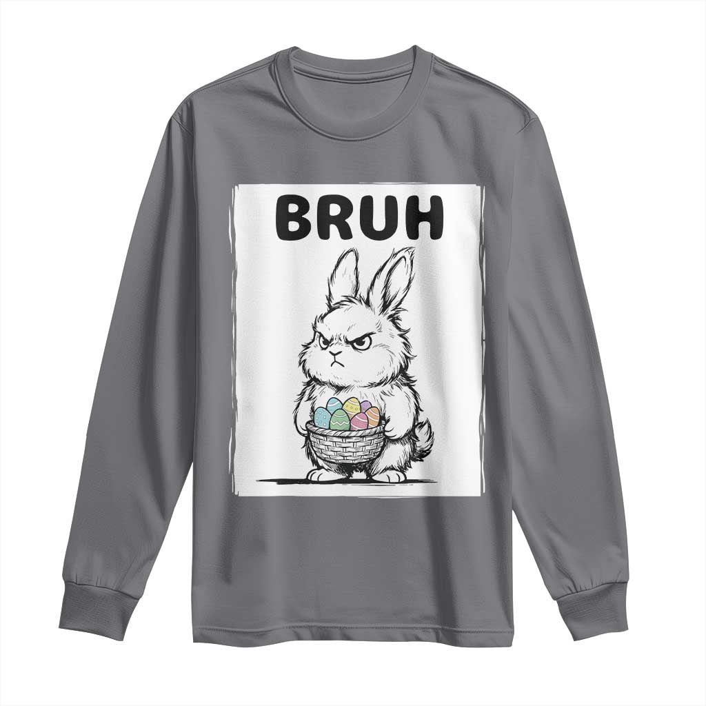 Bruh Angry Easter Bunny with Eggs Basket Long Sleeve Shirt Funny Rabbit Meme Humor Graphic Gift