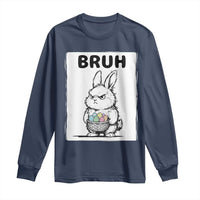 Bruh Angry Easter Bunny with Eggs Basket Long Sleeve Shirt Funny Rabbit Meme Humor Graphic Gift
