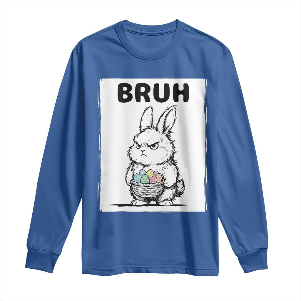 Bruh Angry Easter Bunny with Eggs Basket Long Sleeve Shirt Funny Rabbit Meme Humor Graphic Gift