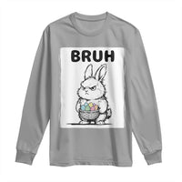 Bruh Angry Easter Bunny with Eggs Basket Long Sleeve Shirt Funny Rabbit Meme Humor Graphic Gift