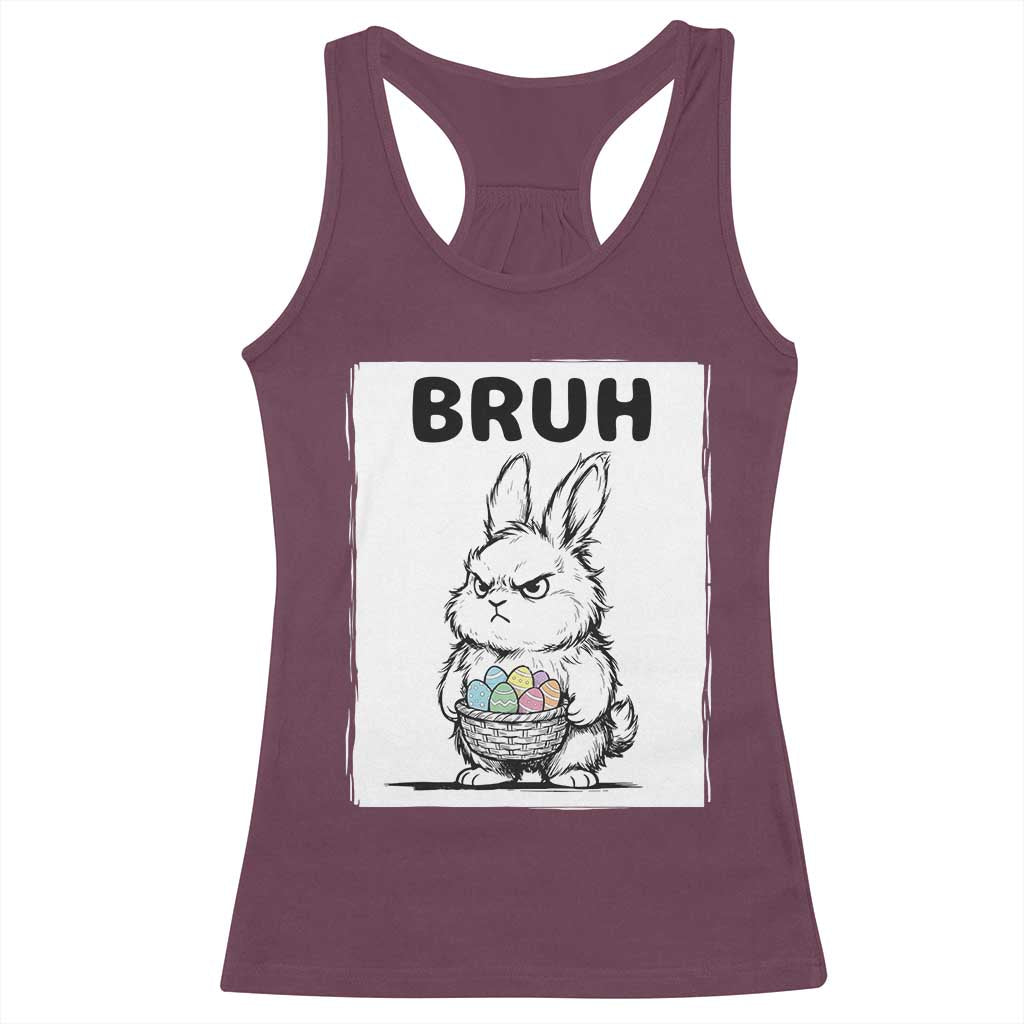 Bruh Angry Easter Bunny with Eggs Basket Racerback Tank Top Funny Rabbit Meme Humor Graphic Gift