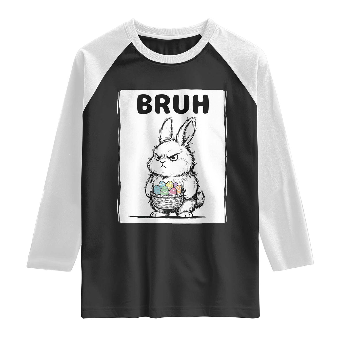 Bruh Angry Easter Bunny with Eggs Basket Raglan Shirt Funny Rabbit Meme Humor Graphic Gift
