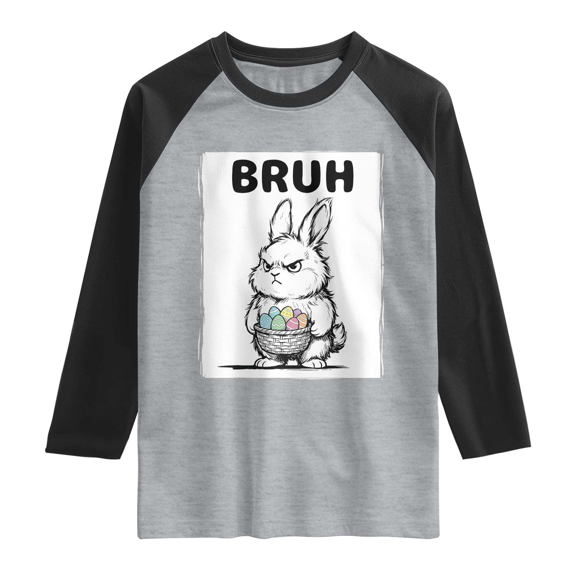 Bruh Angry Easter Bunny with Eggs Basket Raglan Shirt Funny Rabbit Meme Humor Graphic Gift