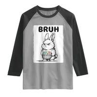 Bruh Angry Easter Bunny with Eggs Basket Raglan Shirt Funny Rabbit Meme Humor Graphic Gift