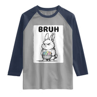 Bruh Angry Easter Bunny with Eggs Basket Raglan Shirt Funny Rabbit Meme Humor Graphic Gift