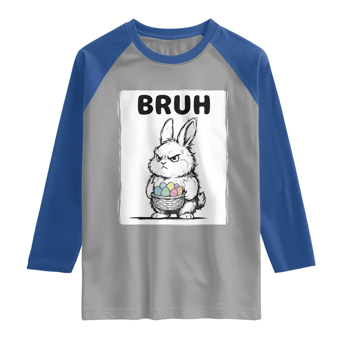 Bruh Angry Easter Bunny with Eggs Basket Raglan Shirt Funny Rabbit Meme Humor Graphic Gift