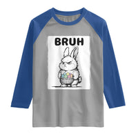 Bruh Angry Easter Bunny with Eggs Basket Raglan Shirt Funny Rabbit Meme Humor Graphic Gift